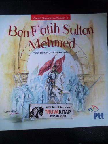 Ben Fatih Sultan Mehmed / Osmanlı Medeniyeti Mimarları 3