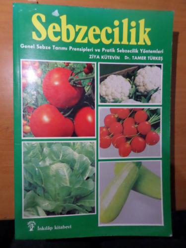 Sebzecilik Genel Sebze Tarımı Prensipleri ve Pratik Meyvecilik Yöntemleri