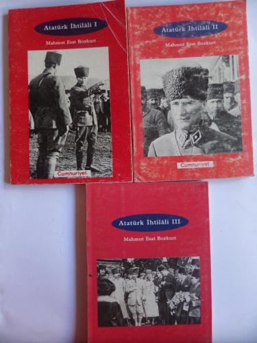 Atatürk İhtilali I-II-III ( 3 Kitap) Mahmut Esat Bozkurt