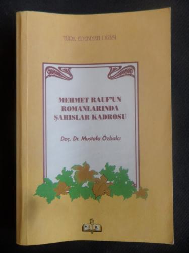 Mehmet Rauf'un Romanlarında Şahıslar Kadrosu Mustafa Özbalcı