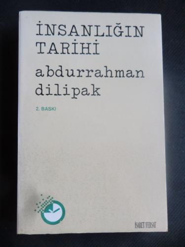 İnsanlığın Tarihi Abdurrahman Dilipak