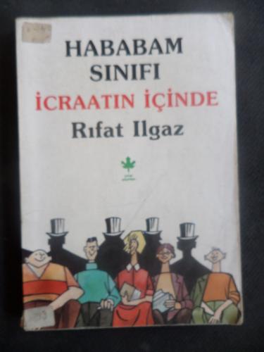 Hababam Sınıfı İcraatın İçinde Rıfat Ilgaz