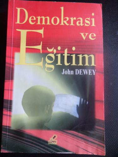Demokrasi ve Eğitim John Dewey