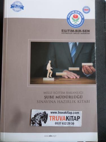 Milli Eğitim Bakanlığı Şube Müdürlüğü Sınavına Hazırlık Kitabı