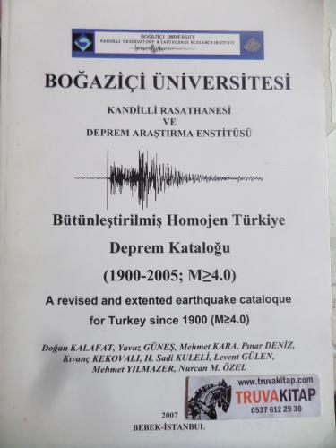 Bütünleştirilmiş Homojen Türkiye Deprem Kataloğu (1900-2005; M4.0)