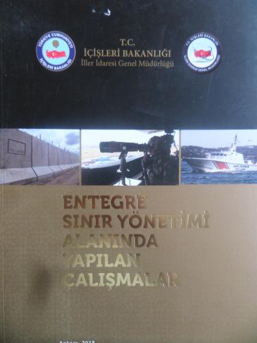 Entegre Sınır Yönetimi Alanında Yapılan Çalışmalar