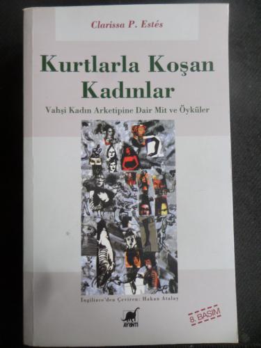 Kurtlarla Koşan Kadınlar Clarissa P. Estes