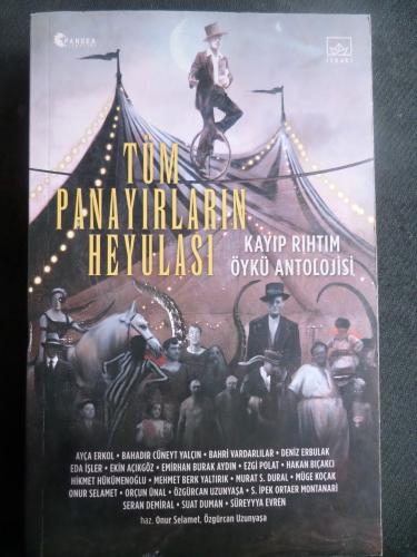 Tüm Panayırların Heyulası - Kayıp Rıhtım Öykü Antolojisi
