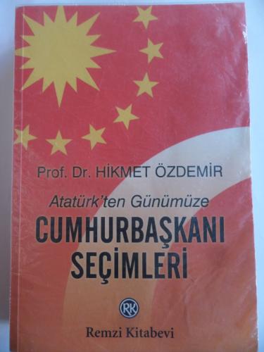 Atatürk'ten Günümüze Cumhurbaşkanı Seçimleri