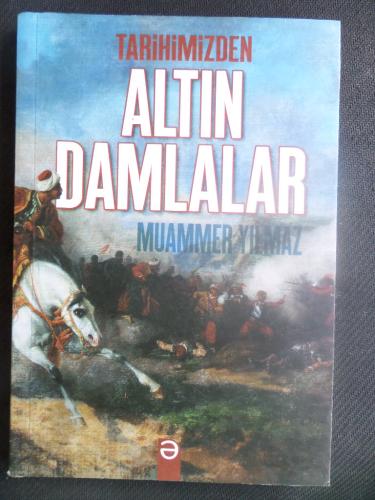 Tarihimizden Altın Damlalar