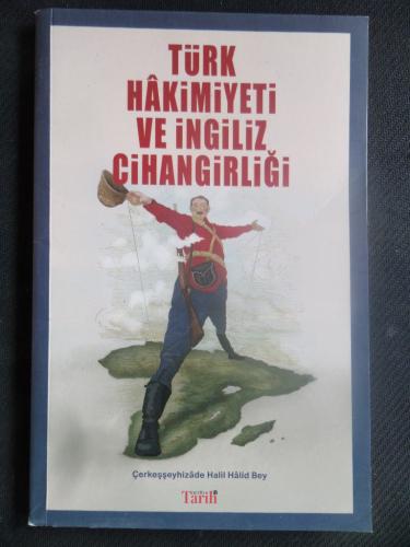 Türk Hakimiyeti ve İngiliz Cihangirliği