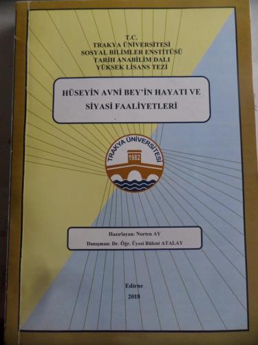Hüseyin Avni Bey'in Hayatı ve Siyasi Faaliyetleri ( Yüksek Lisans Tezi