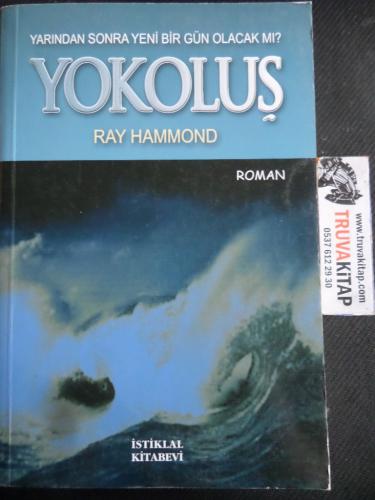 Yokoluş - Yarından Sonra Yeni Bir Gün Olacak Mı