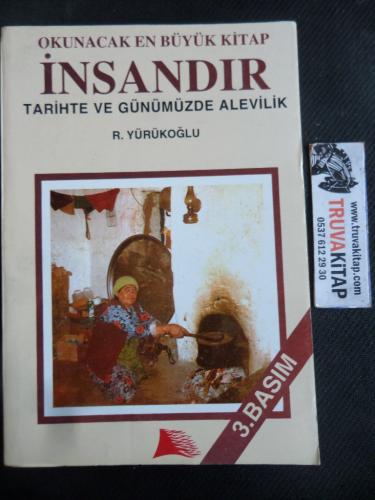 Okunacak En Büyük Kitap İnsandır Tarihte ve Günümüzde Alevilik R. Yürü