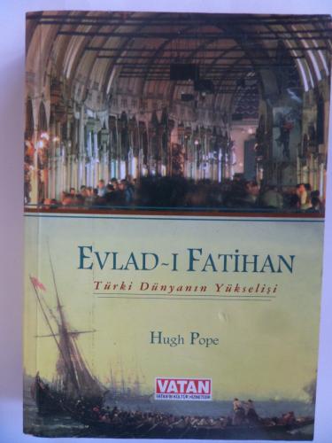 Evlad-ı Fatihan Türki Dünyanın Yükselişi