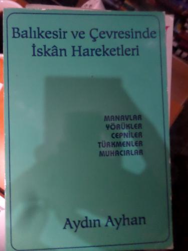 Balıkesir ve Çevresinde İskan Hareketleri