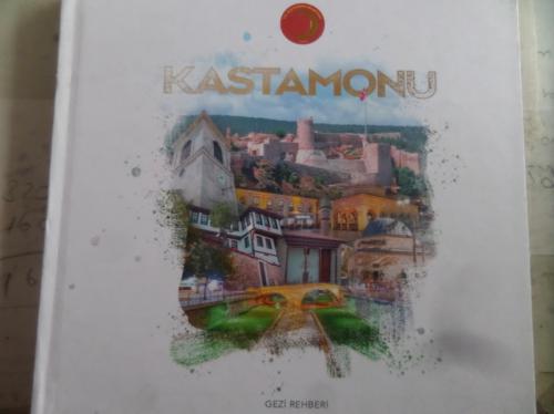 Kastamonu Gezi Rehberi
