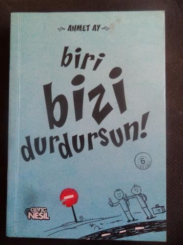 Biri Bizi Durdursun Ahmet Ay