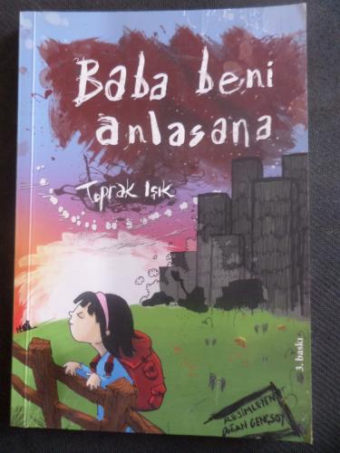 Baba Beni Anlasana Toprak Işık