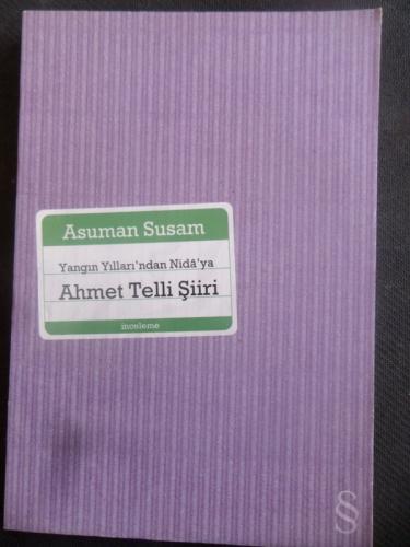 Yangın Yılları'ndan Nida'ya Ahmet Telli Şiiri Asuman Susam