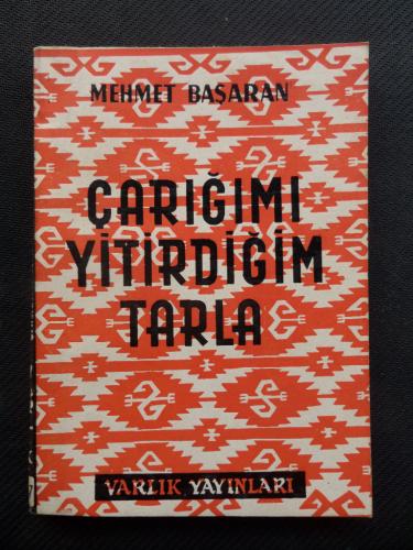 Çarığımı Yitirdiğim Tarla Mehmet Başaran
