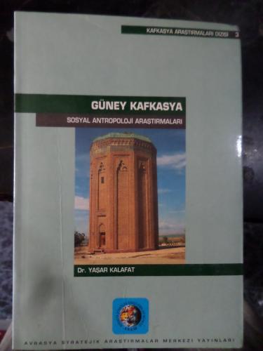 Güney Kafkasya Sosyal Antropoloji Araştırmaları