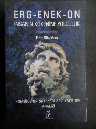 Erg-Enek-On İnsanın Kökenine Yolculuk - Homeros'un Odysseia Adlı Yapıtının Analizi