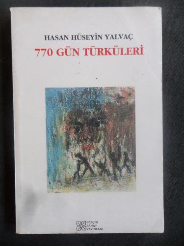 770 Gün Türküleri Hasan Hüseyin Yalvaç