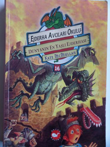 Ejderha Avcıları Okulu 16 - Dünyanın En Yaşlı Ejdarhası Kate Mcmullan