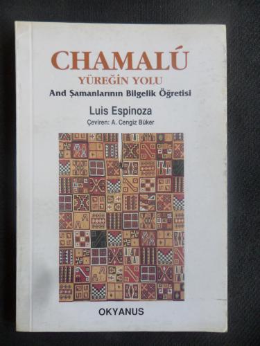 Chamalu Yüreğin Yolu - And Şamanlarının Bilgelik Öğretisi