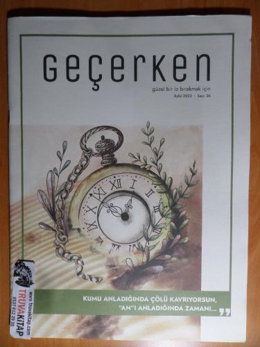 Geçerken Dergisi 2023 / 36 - Kumu Anladığında Çölü Kavrıyorsun...