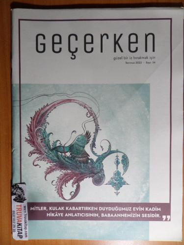 Geçerken Dergisi 2023 / 34 - Mitler, Kulak Kabartırken Duyduğumuz...