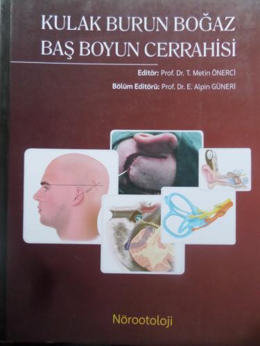 Kulak Burun Boğaz Baş Boyun Cerrahisi - Nörootoloji Cilt 2 Metin Önerc