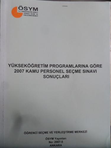 Yükseköğretim Programlarına Göre 2007 Kamu Personel Seçme Sınavı Sonuç