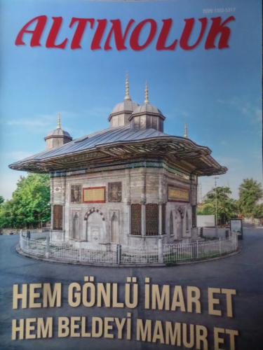 Altınoluk Aylık Mecmua 2023 / 446 - Hem Gönlü İmar Et Hem Belediye Mamur Et