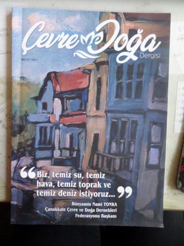 Çanakkale Ve Doğa 2021 / 07 - Biz, Temiz Su, Temiz Hava, Temiz Toprak Ve Temiz Deniz İstiyoruz...