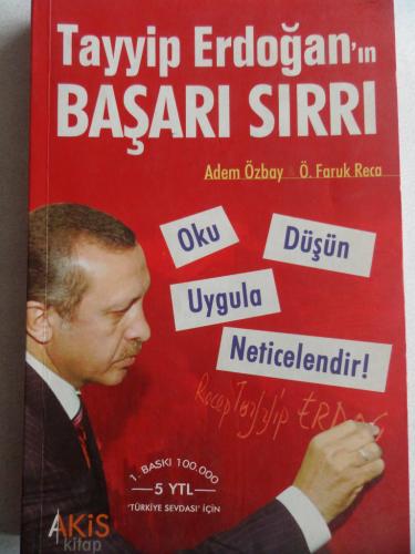 Tayyip Erdoğan'ın Başarı Sırrı Adem Özbay