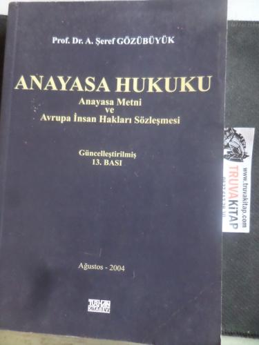 Anayasa Hukuku Anayasa Metni ve Avrupa İnsan Hakları Sözleşmesi