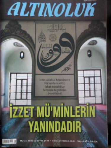 Altınoluk Aylık Mecmua 2023 / 447 - İzzet Mü'minlerin Yanındadır