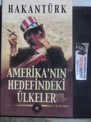 Amerika'nın Hedefindeki Ülkeler Hakan Türk
