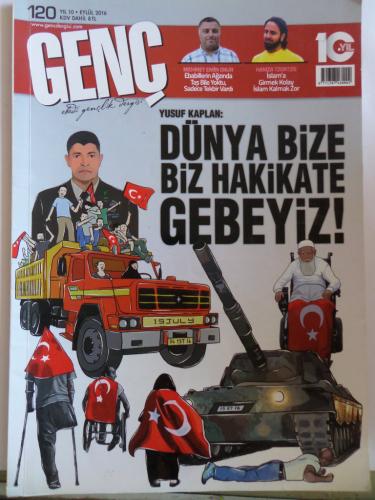 Genç Ebedi Gençlik Dergisi 2016 / 120 - Dünya Bize Biz Hakikate Gebeyi