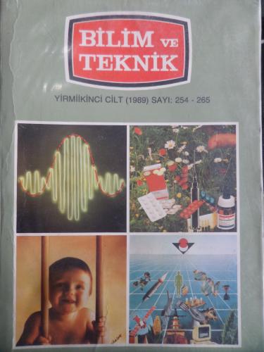 Bilim Ve Teknik Cilt 22 Sayı: 254-265 (Ocak 1989 - Aralık 1989)