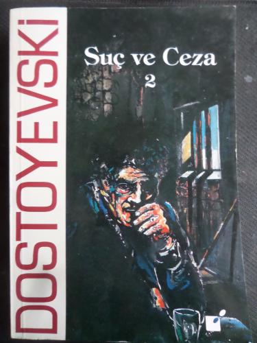 Suç ve Ceza 2. Cilt Fyodor Mihayloviç Dostoyevski
