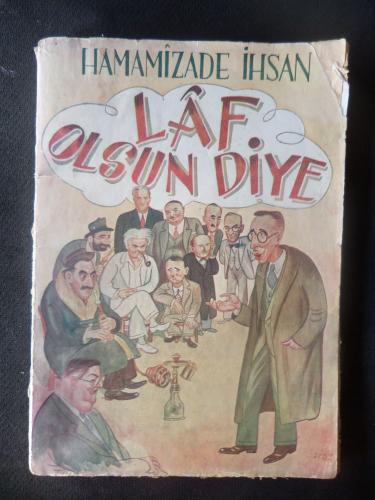 Laf Olsun Diye