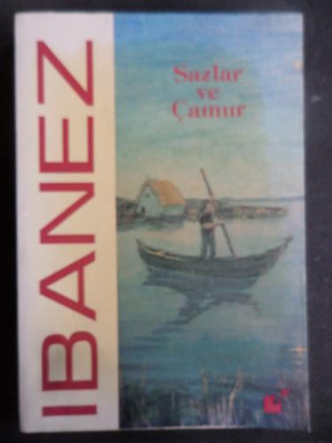 Sazlar ve Çamur Vicente Blasco İbanez