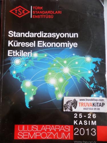 Standardizasyonun Küresel Ekonomiye Etkileri Uluslararası Sempozyum 25