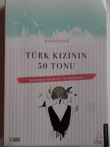 Türk Kızının 50 Tonu
