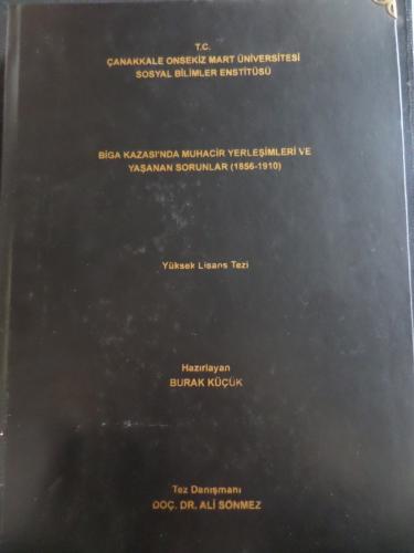 Biga Kazası'nda Muhacir Yerleşimleri ve Yaşanan Sorunlar ( Yüksek Lisa
