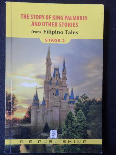 The Story of King Palmarin and Other Stories from Filipino Tales - Stage 2