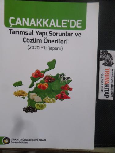 Çanakkale'de Tarımsal Yapı Sorunlar ve Çözüm Önerileri ( 2020 Yılı Raporu )